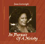 Joan Cartwright: IN PURSUIT OF A MELODY