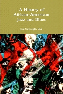 A History of African-American Jazz and Blues